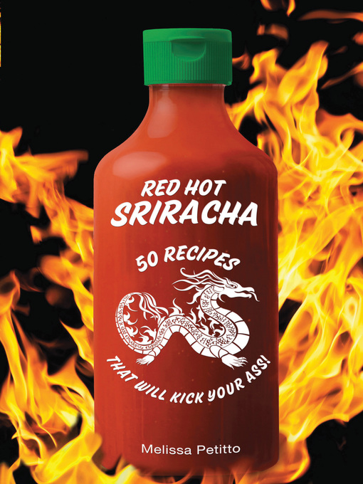 Title details for Red Hot Sriracha by Melissa Petitto - Wait list